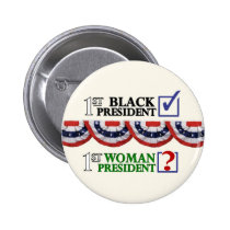 1st Woman President? buttons