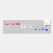 2012, Rothschild, Bilderberg Auto Sticker