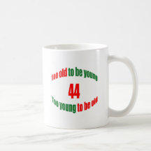44 zu alt kaffee tassen
