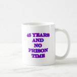 45 und keine Haftzeit Kaffee Tassen