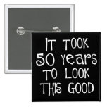 50. Geburtstag, 50 Jahre, zum dieses zu schauen gu Anstecknadelbutton