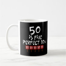 50. Geburtstagsgeschenke, 50 ist 5 perfekte 10s! Tasse