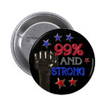 99% und starker Protest pinback Knopf Button