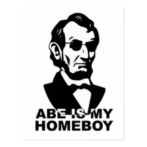 Abe is my Homeboy Post Card