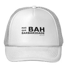 Aber Bah! Dass Grausamkeit Kappe