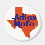 Adios Mofo! Magnete