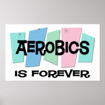 Aerobics ist Forever Plakatdruck
