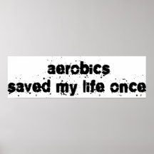 Aerobics rettete mein Leben einmal Posterdrucke