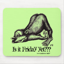 Affe, ist es Freitag schon??? lustiges mousepad