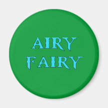 airy-fairy magnets