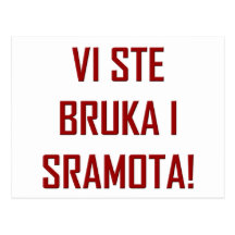 AKCIJA: VI STE BRUKA I SRAMOTA! POSTKARTEN
