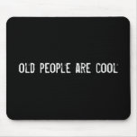 alte Leute sind cool Mauspads