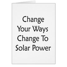 Ändern Sie Ihre Weisen-Änderung am SolarPower Grußkarten