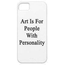 Art Is For People With Personality iPhone 5 Cases