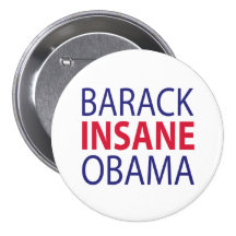 Barack geisteskranker Obama Anstecknadelbutton