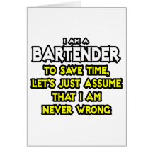 Barkeeper… nehmen an, dass ich nie falsch bin karte