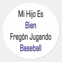 Baseball MI Hijo Es Bien Fregon Jugando Runde Aufkleber