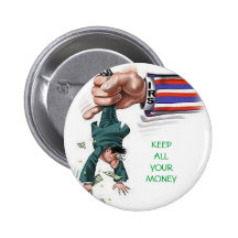 BEHALTEN SIE IHR GANZES GELD ANSTECKNADELBUTTONS