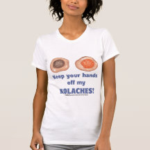 Behalten Sie Ihre Hände weg von meinem KOLACHES! H