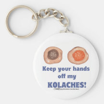 Behalten Sie Ihre Hände weg von meinem KOLACHES! K Schlüsselbänder