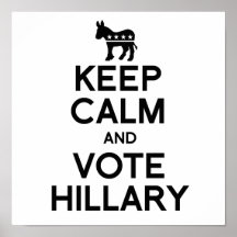 BEHALTEN Sie RUHE UND ABSTIMMUNG HILLARY.png Plakatdruck