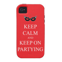 Behalten Sie Ruhe und behalten Sie auf Partying iP Case-Mate iPhone 4 Cover