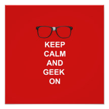 Behalten Sie Ruhe und Geek an Photographischer Druck