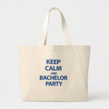 Behalten Sie Ruhe und Junggeselle-Party! Tragetasche