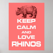 Behalten Sie Ruhe und Lieberhinos-Nashorn-Plakat-E