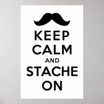 Behalten Sie Ruhe und Stache an Poster