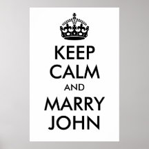 Behalten Sie ruhig und heiraten Sie John-Druck Plakate