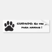bein, GEPFLEGT: Ich Bremse für Tiere! Autosticker