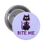 Beißen Sie mich! Katzen-Geschenk-Entwürfe Buttons