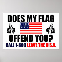 Beleidigt meine Flagge Sie? Plakat