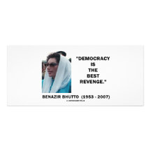 Benazir Bhutto Demokratie ist die beste Rache Individuelle Werbe Karte