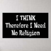 Benötigen Sie nicht Religion Posterdrucke