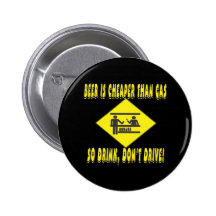 Bier ist billiger als Gas Anstecknadelbutton