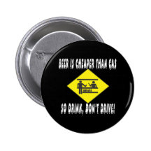 Bier ist billiger als Gas Anstecknadelbutton