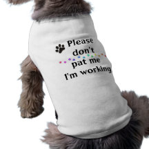 Bitte tappen Sie mich nicht, den ich Funktionshund Hundebekleidung
