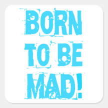 Born to be mad! v2 quadratsticker