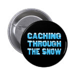Cachieren durch den Schnee Buttons