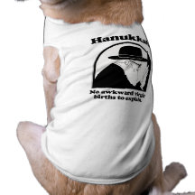 Chanukka - keine ungeschickten Jungfraugeburten Hunde T Shirt