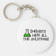 Chemiker haben alle Lösungen Schlüsselanhänger