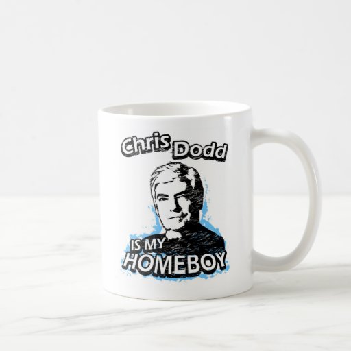 Chris Dodd ist mein Homeboy Kaffee Tasse