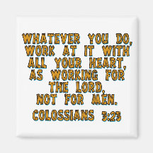 Colossians 3:23 kühlschrankmagnet