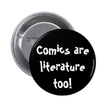 Comicen sind Literatur auch! Anstecknadelbutton