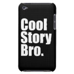 Coole Geschichte Bro. Barely There iPod Cover