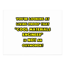 Cooler Material-Ingenieur ist NICHT ein Oxymoron Postkarte