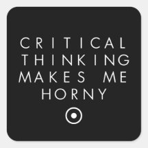 Critial Denken macht mich H0rney Sticker