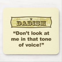 Dadism - betrachten Sie mich nicht in diesem Ton d Mousepad